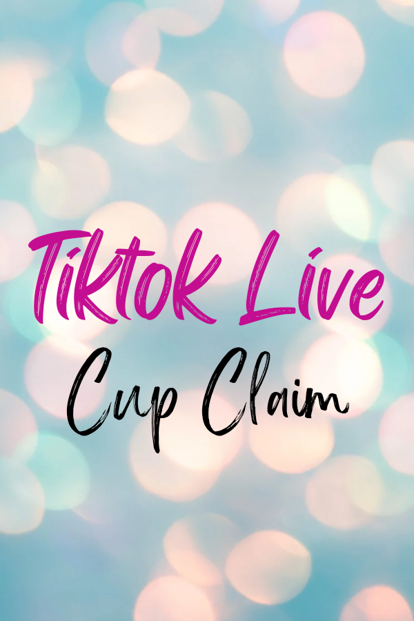 #Tiktok Live Cup Claim