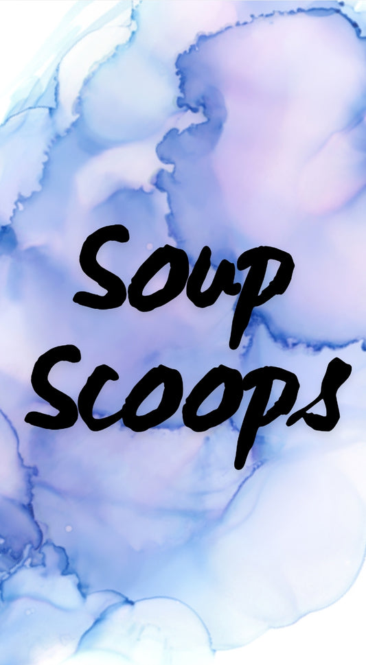 Soup Scoops 11/23